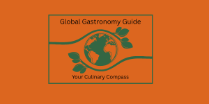Global Gastronomy Guide